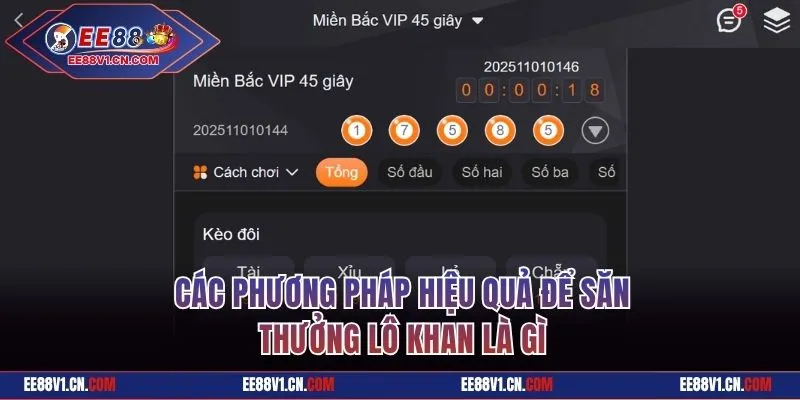 Các phương pháp hiệu quả để săn thưởng lô khan là gì