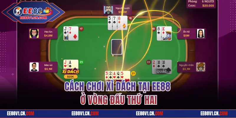 Cách chơi Xì Dách EE88 ở vòng thứ hai