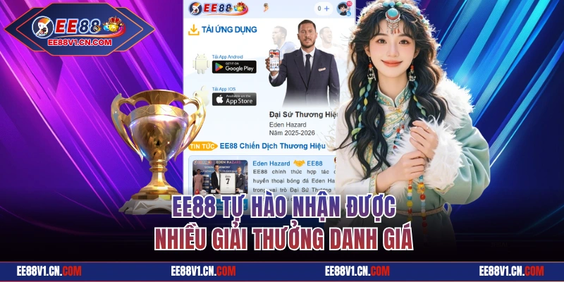 EE88 tự hào nhận được nhiều giải thưởng danh giá