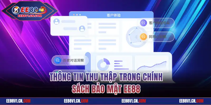 Thông tin thu thập trong chính sách bảo mật EE88