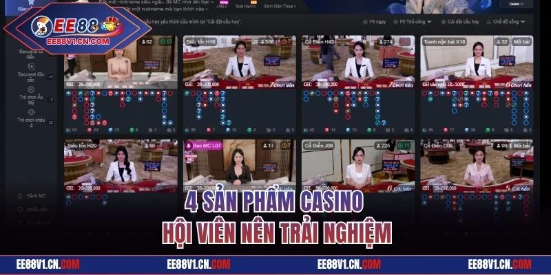 4 sản phẩm casino hội viên nên trải nghiệm