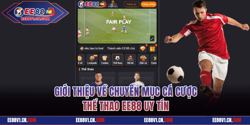 Giới thiệu về chuyên mục cá cược thể thao EE88