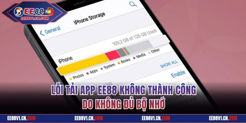 Lỗi tải app EE88 khi không đủ bộ nhớ