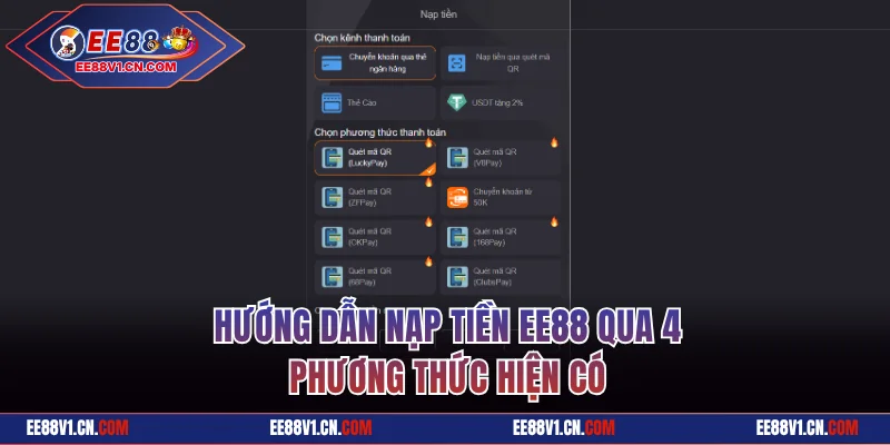Quy trình nạp tiền EE88 qua 4 phương thức